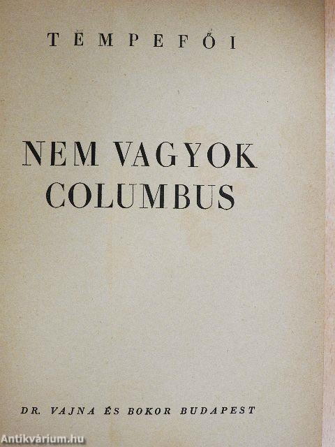 Nem vagyok Columbus