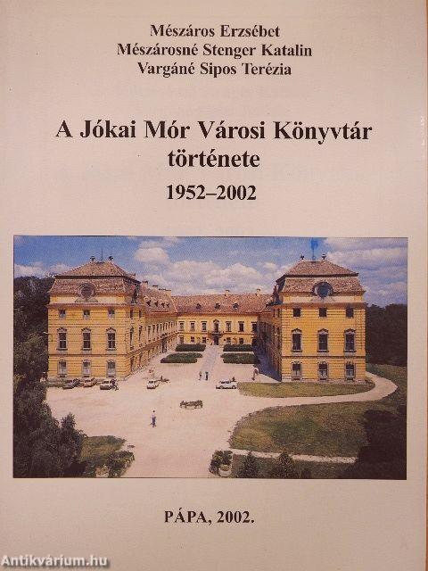 A Jókai Mór Városi Könyvtár története 1952-2002