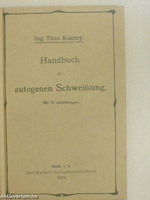 Handbuch der autogenen Schweissung