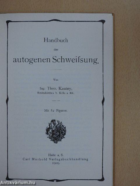 Handbuch der autogenen Schweissung