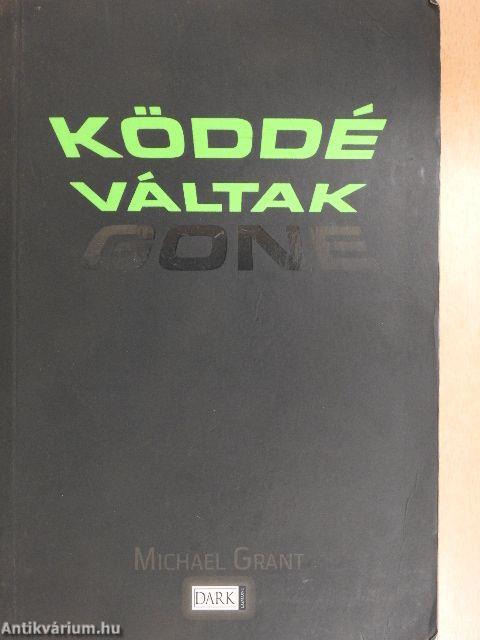 Köddé váltak