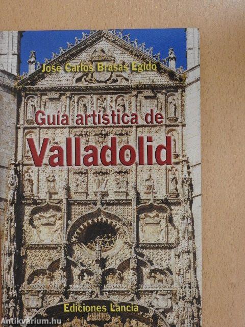 Guía Artística de Valladolid