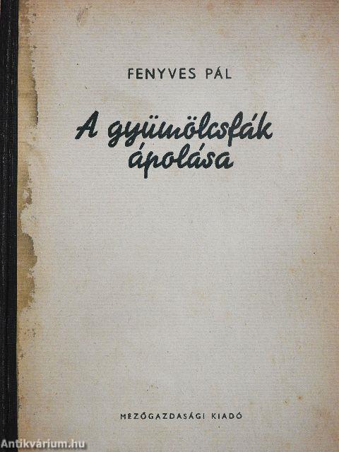 A gyümölcsfák ápolása