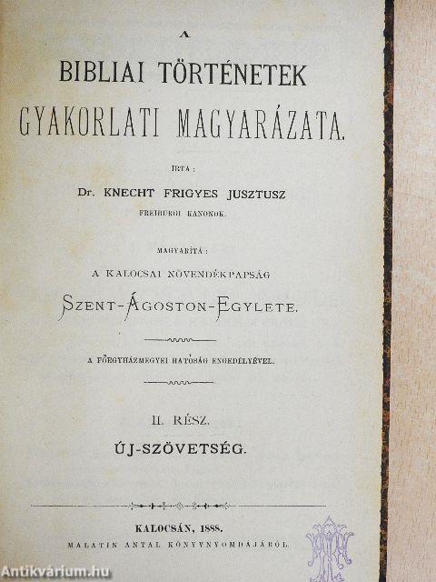 A bibliai történetek gyakorlati magyarázata II.