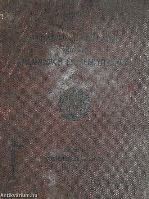 Magyar Vasuti Szaknaptár Közlekedési Almanach és Sematizmus 1912.