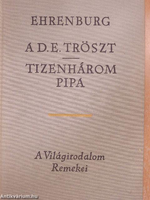 A D.E. Tröszt/Tizenhárom pipa