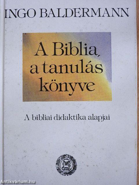 A Biblia, a tanulás könyve