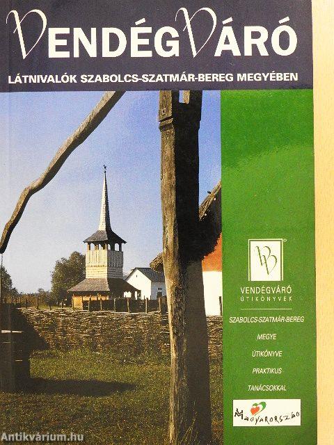 Látnivalók Szabolcs-Szatmár-Bereg megyében