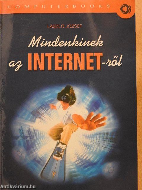 Mindenkinek az internet-ről