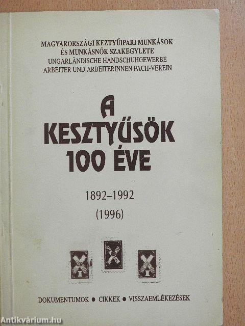 A kesztyűsök 100 éve