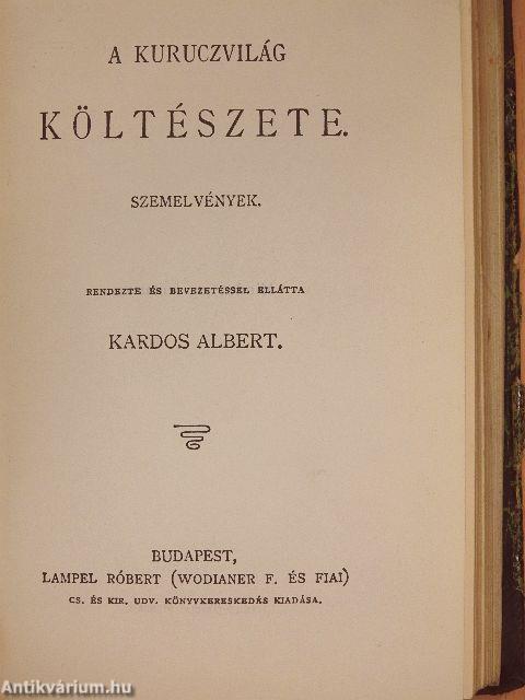 Irói arczképek I./Irói arczképek IV./A kuruczvilág költészete/Balassa Bálint válogatott költeményei/Az török afium ellen való orvosság