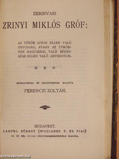 Irói arczképek I./Irói arczképek IV./A kuruczvilág költészete/Balassa Bálint válogatott költeményei/Az török afium ellen való orvosság