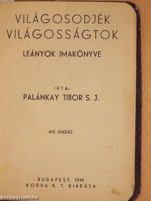 Világosodjék világosságtok