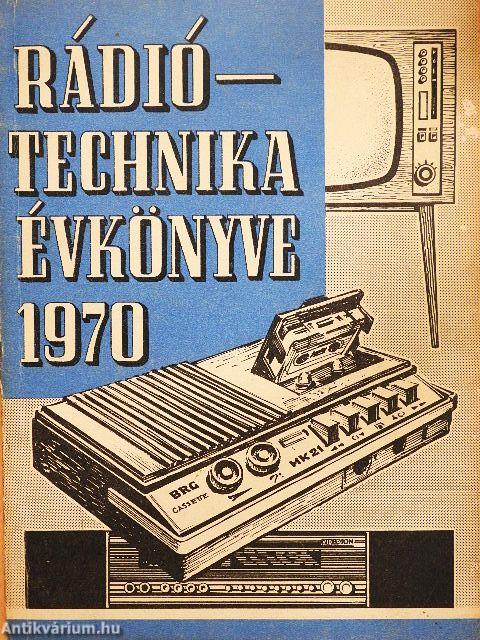 A Rádiótechnika évkönyve 1970