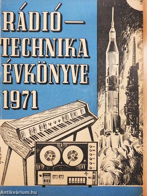 A Rádiótechnika évkönyve 1971