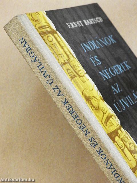 Indiánok és négerek az újvilágban