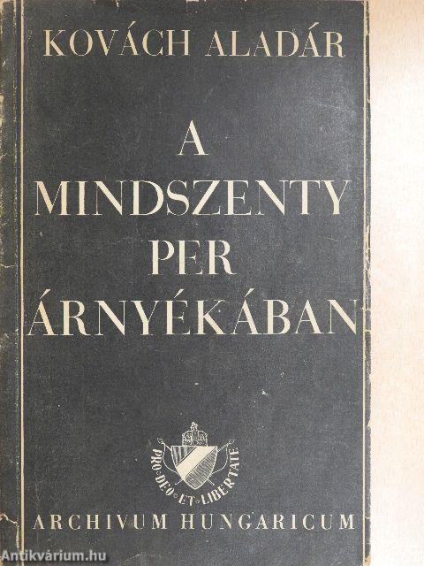 A Mindszenty per árnyékában