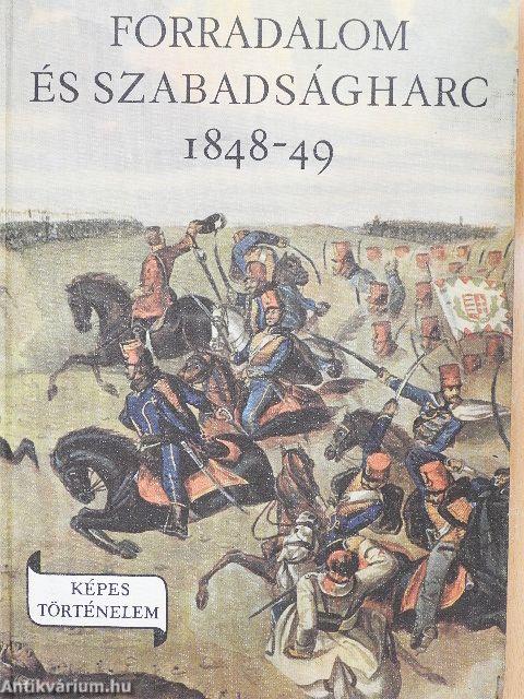 Forradalom és szabadságharc 1848-49