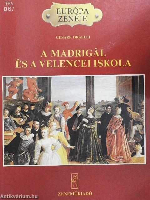 A madrigál és a velencei iskola