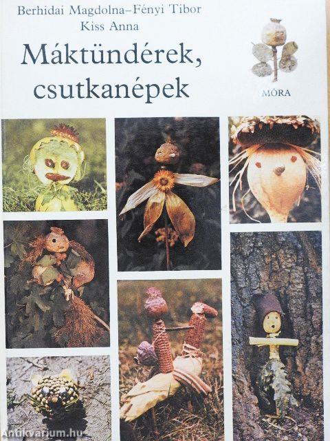 Máktündérek, csutkanépek