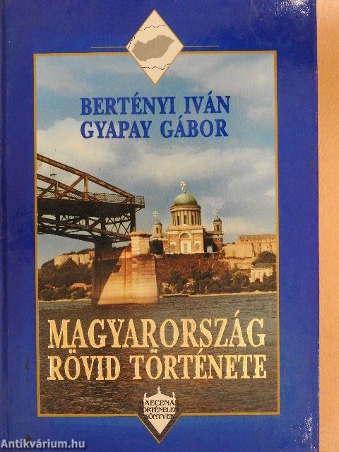 Magyarország rövid története