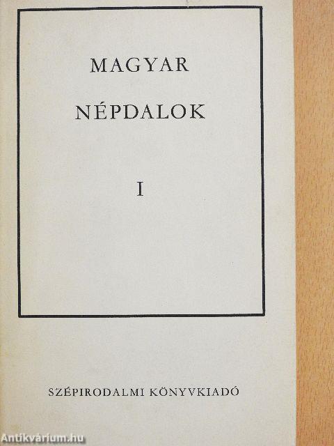 Magyar népdalok I-II.