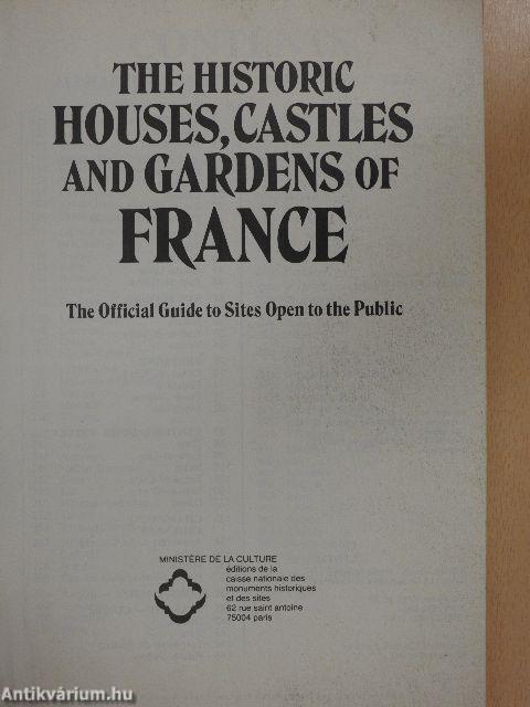 The Historic Houses, Castles and Gardens of France