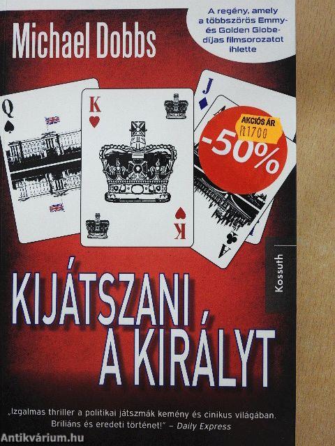 Kijátszani a királyt