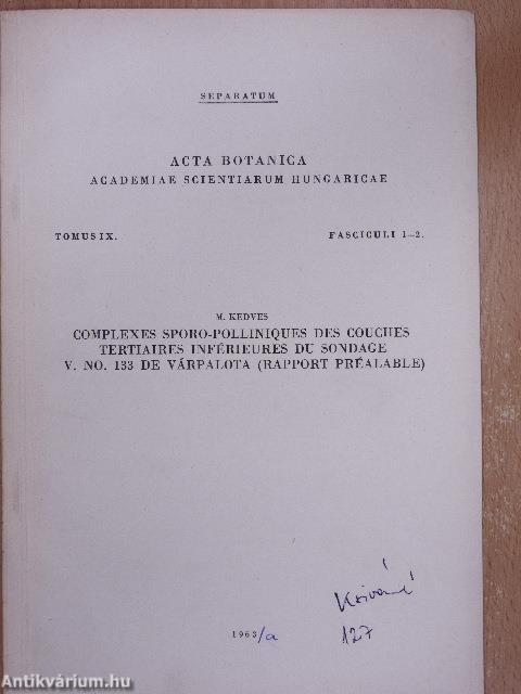 Complexes sporo-polliniques des couches tertiaires inférieures du sondage V. NO. 133 de Várpalota (Rapport préalable) (dedikált példány)