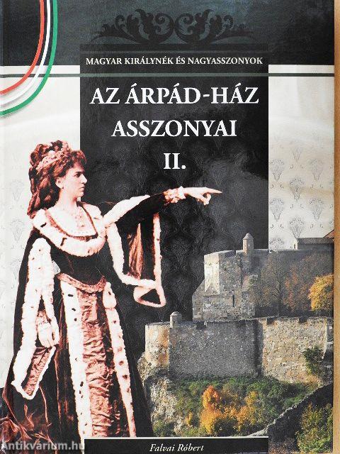 Az Árpád-ház asszonyai II.