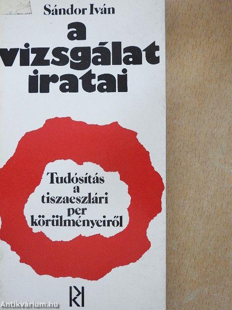 A vizsgálat iratai