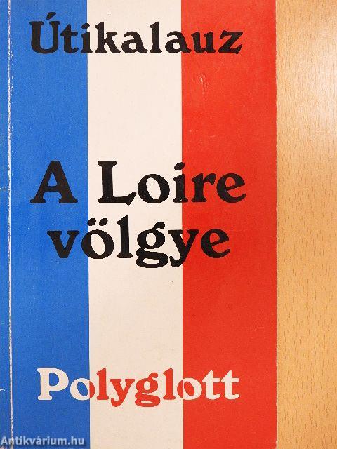 A Loire völgye