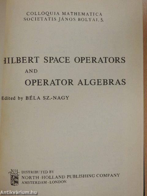 Hilbert Space Operators and Operator Algebras