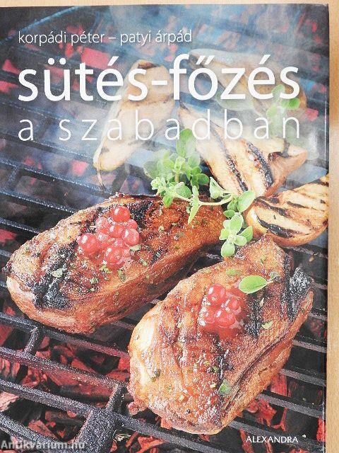 Sütés-főzés a szabadban