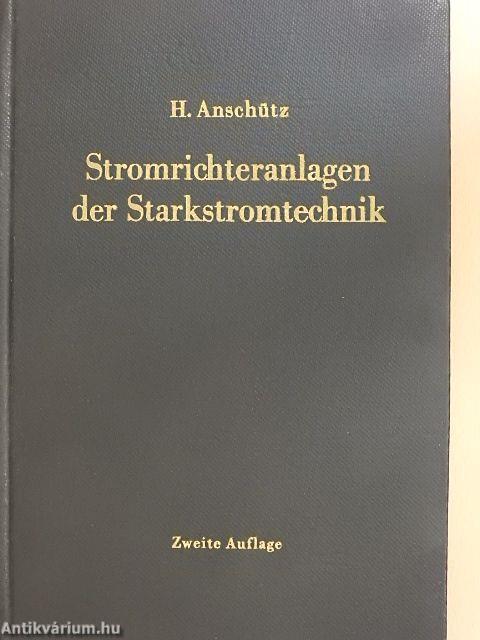 Stromrichteranlagen der Starkstromtechnik