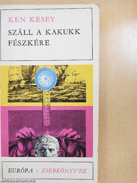 Száll a kakukk fészkére