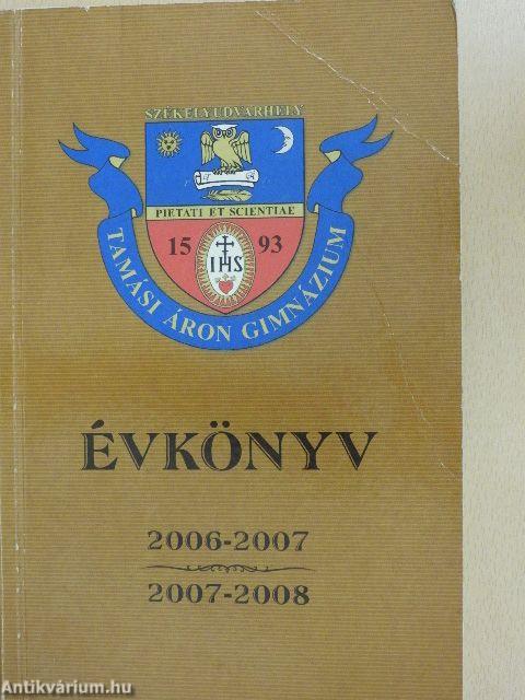 A székelyudvarhelyi Tamási Áron Gimnázium évkönyve 2006-2007/2007-2008