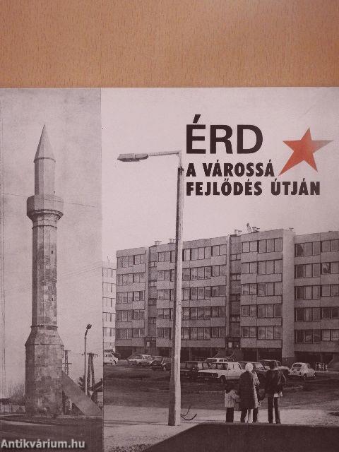 Érd - a várossá fejlődés útján