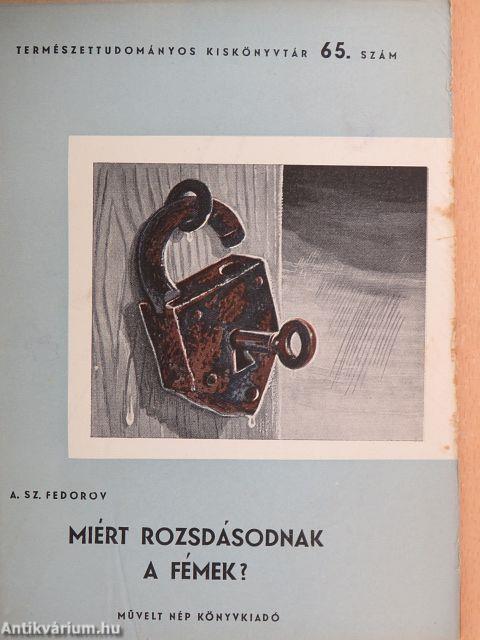 Miért rozsdásodnak a fémek?