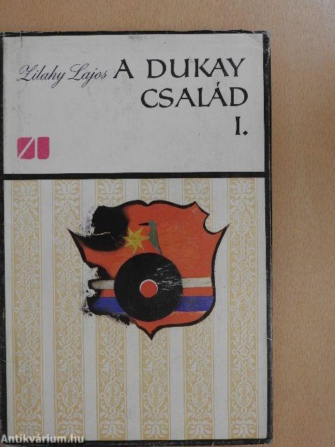 A Dukay család I-III.