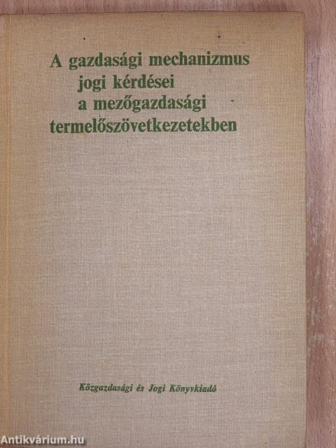 A gazdasági mechanizmus jogi kérdései a mezőgazdasági termelőszövetkezetekben