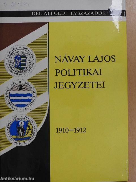 Návay Lajos politikai jegyzetei (1910-1912)