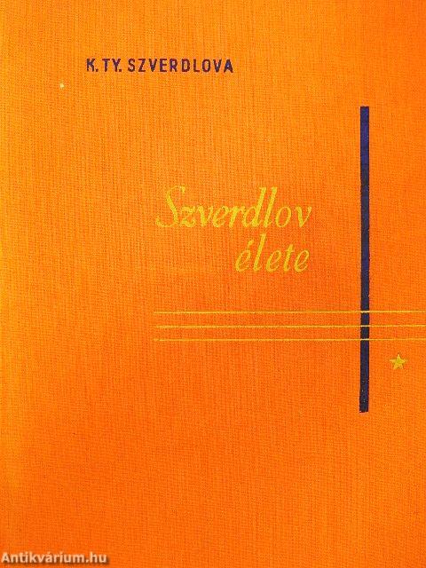 Szverdlov élete