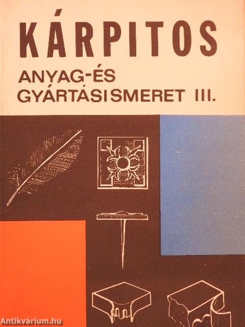 Kárpitos anyag- és gyártásismeret III.