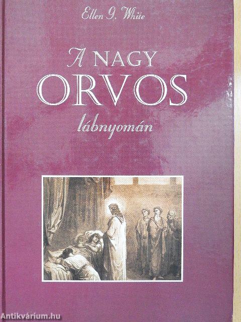 A nagy orvos lábnyomán