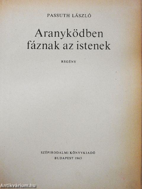 Aranyködben fáznak az istenek