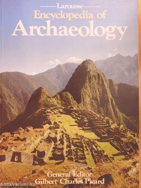 Larousse Encyclopedia of Archaeology