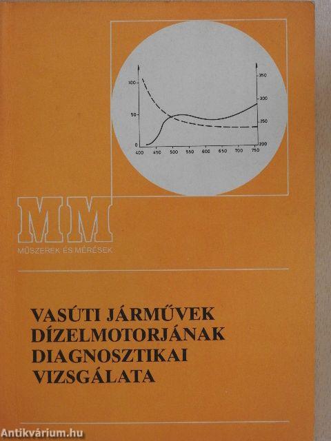 Vasúti járművek  dízelmotorjának diagnosztikai vizsgálata