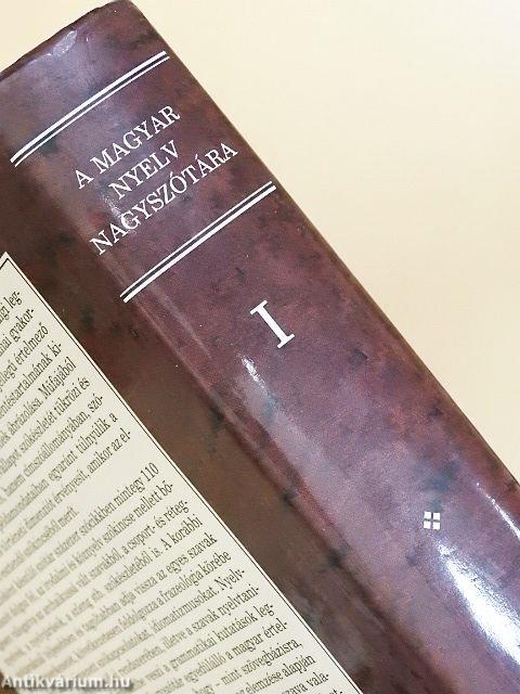 A magyar nyelv nagyszótára I.