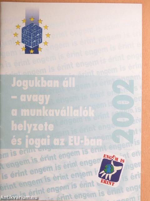 Jogukban áll - avagy a munkavállalók helyzete és jogai az EU-ban